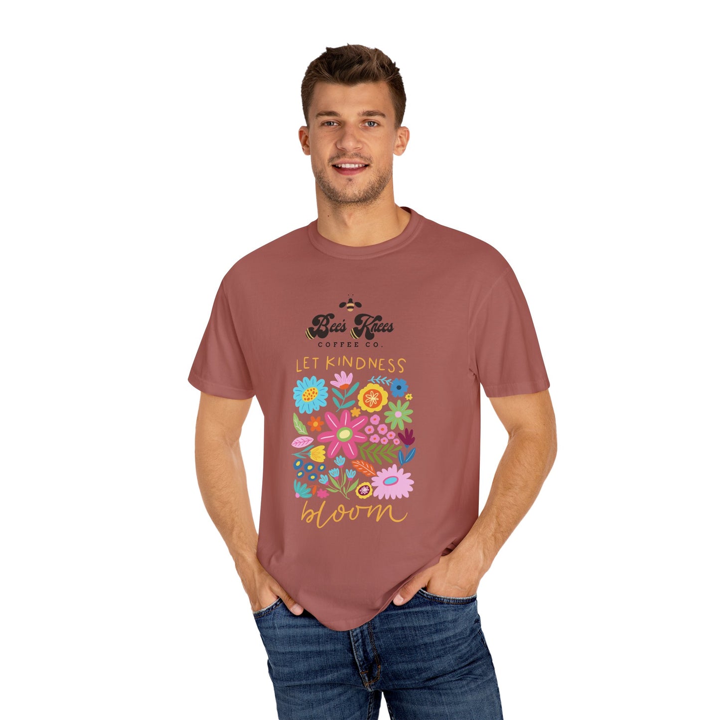 Bee's Knees / Let Kindness Bloom Unisex Garment-Dyed T-Shirt - Vibrant Floral Design for Comfort and Compassion