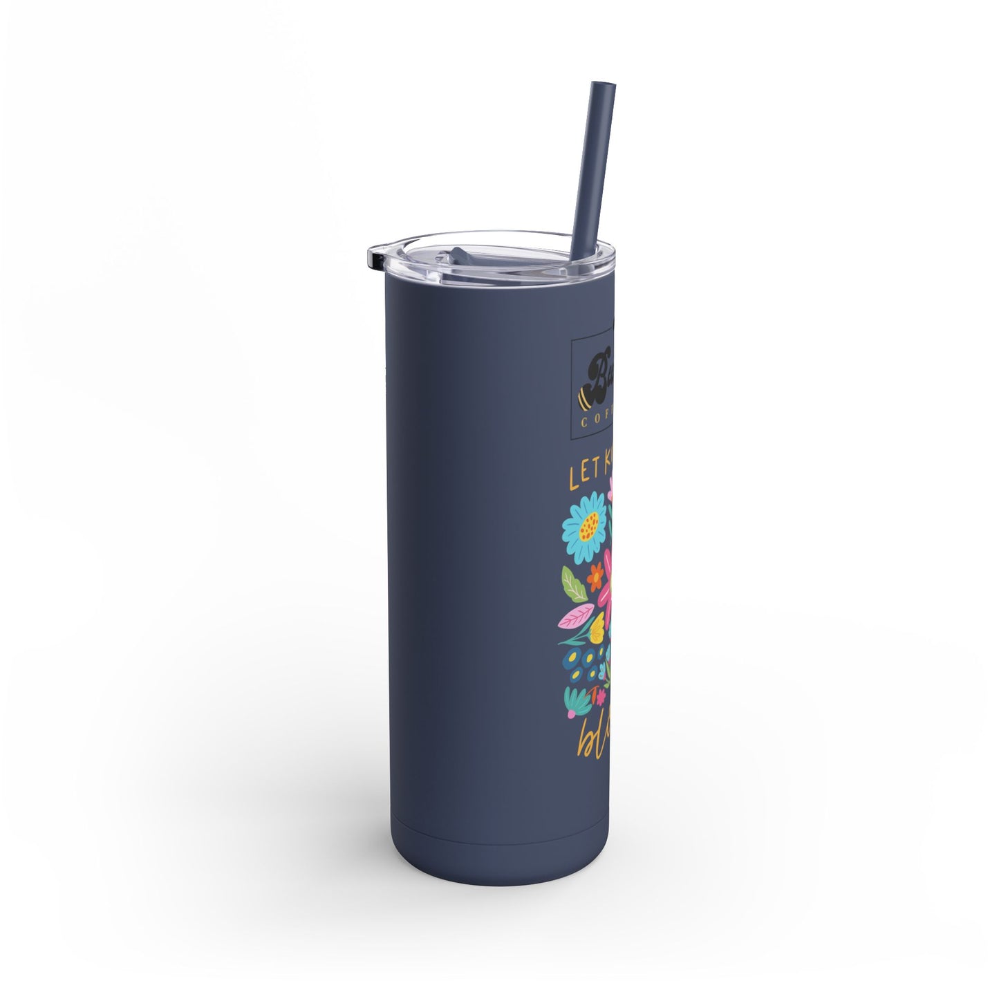Bee's Knees Logo 20oz Floral Tumbler - "Let Kindness Bloom" - Eco-Friendly Travel Mug