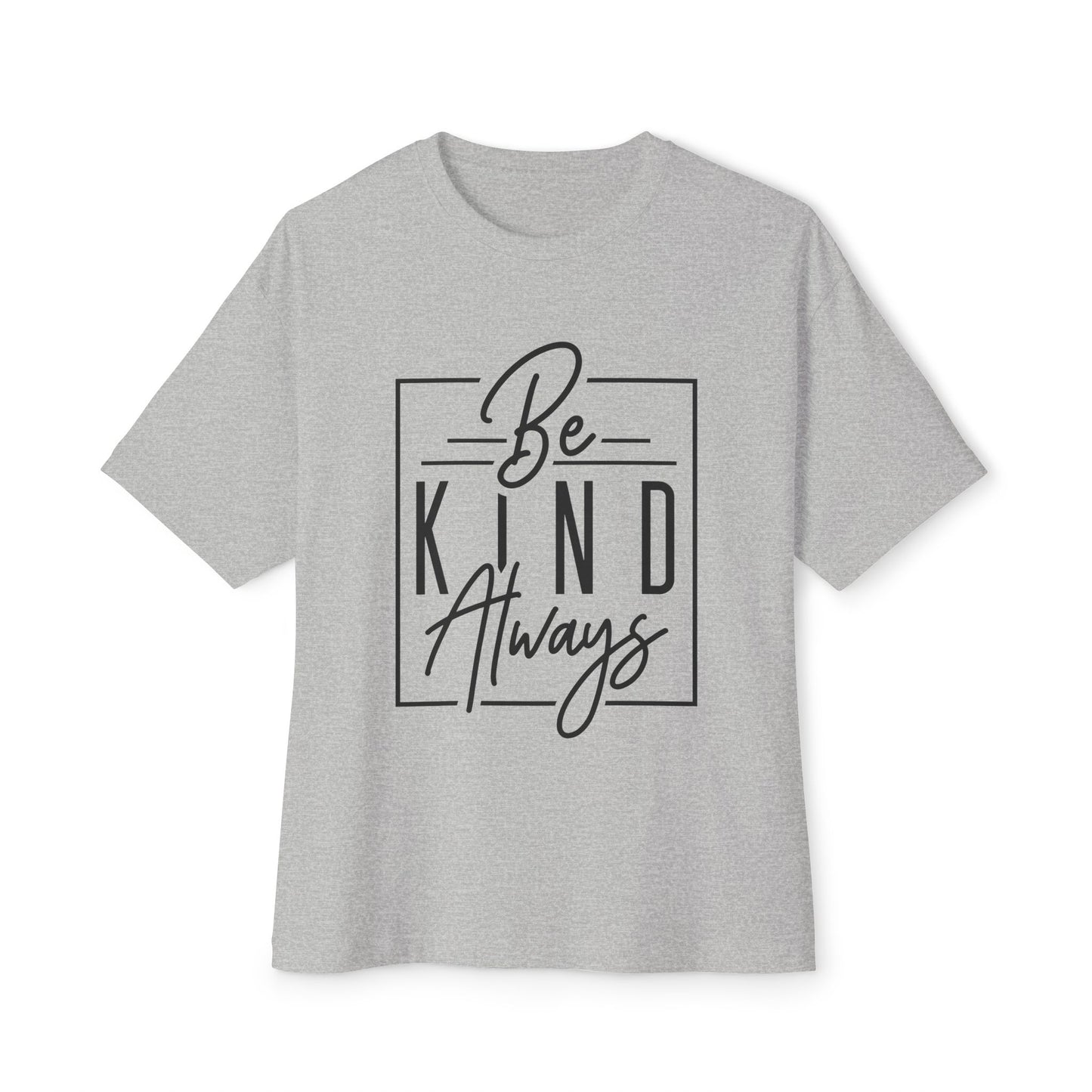Be Kind Unisex Oversized Boxy Tee