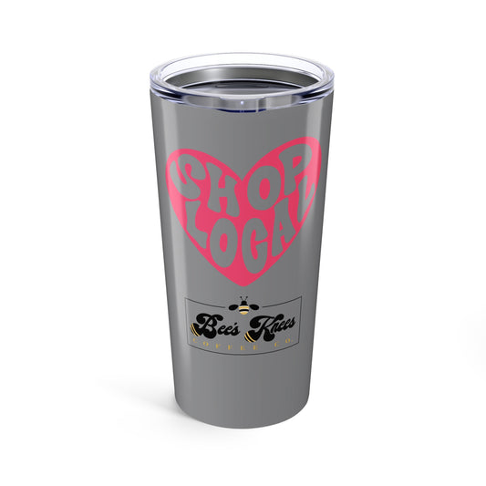 Grey Shop Local/Bee's Knees Tumbler 20oz