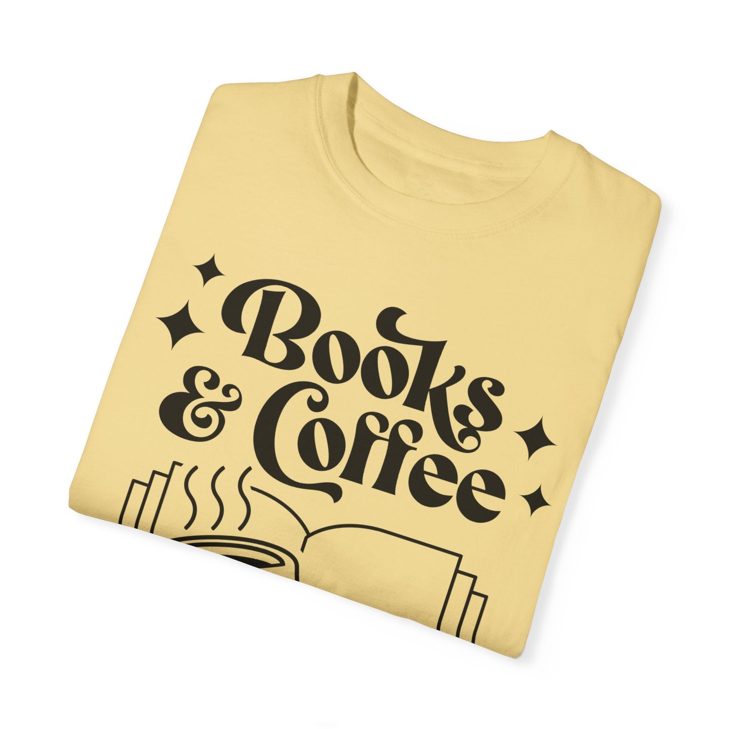 Books & Coffee Unisex Garment-Dyed T-shirt