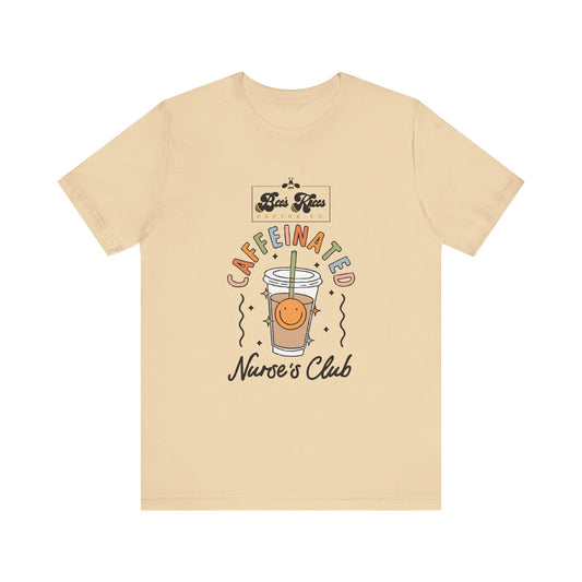 Caffeinated Nurse's Club/Bee's Knees Unisex Jersey Short Sleeve T-Shirt