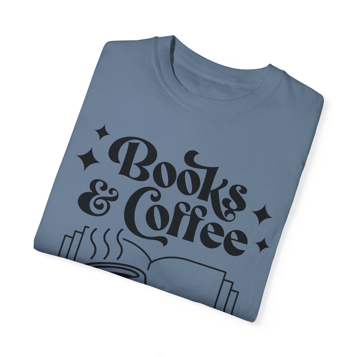 Books & Coffee Unisex Garment-Dyed T-shirt